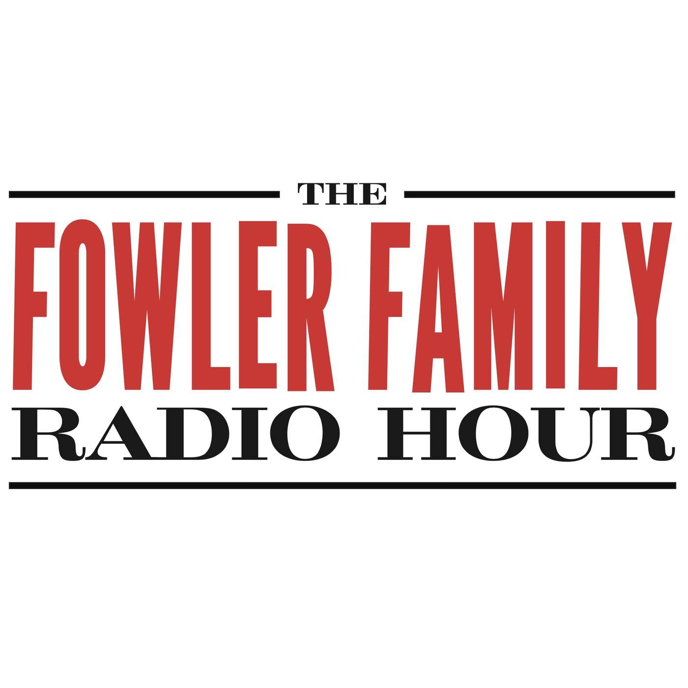 Logo of the podcast The Fowler Family Radio Hour Podcast The Fowler Family Radio Hour