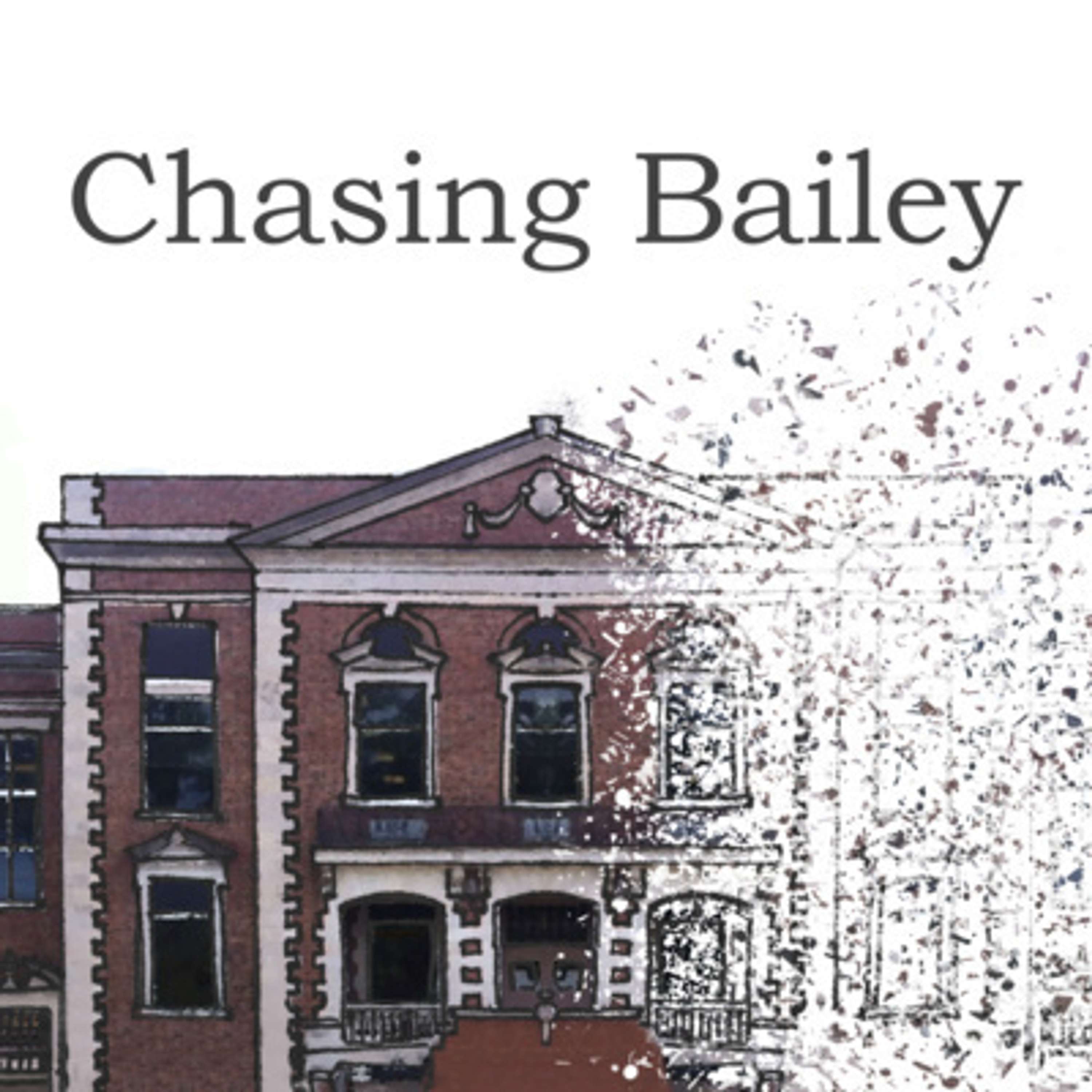 Chasing Bailey