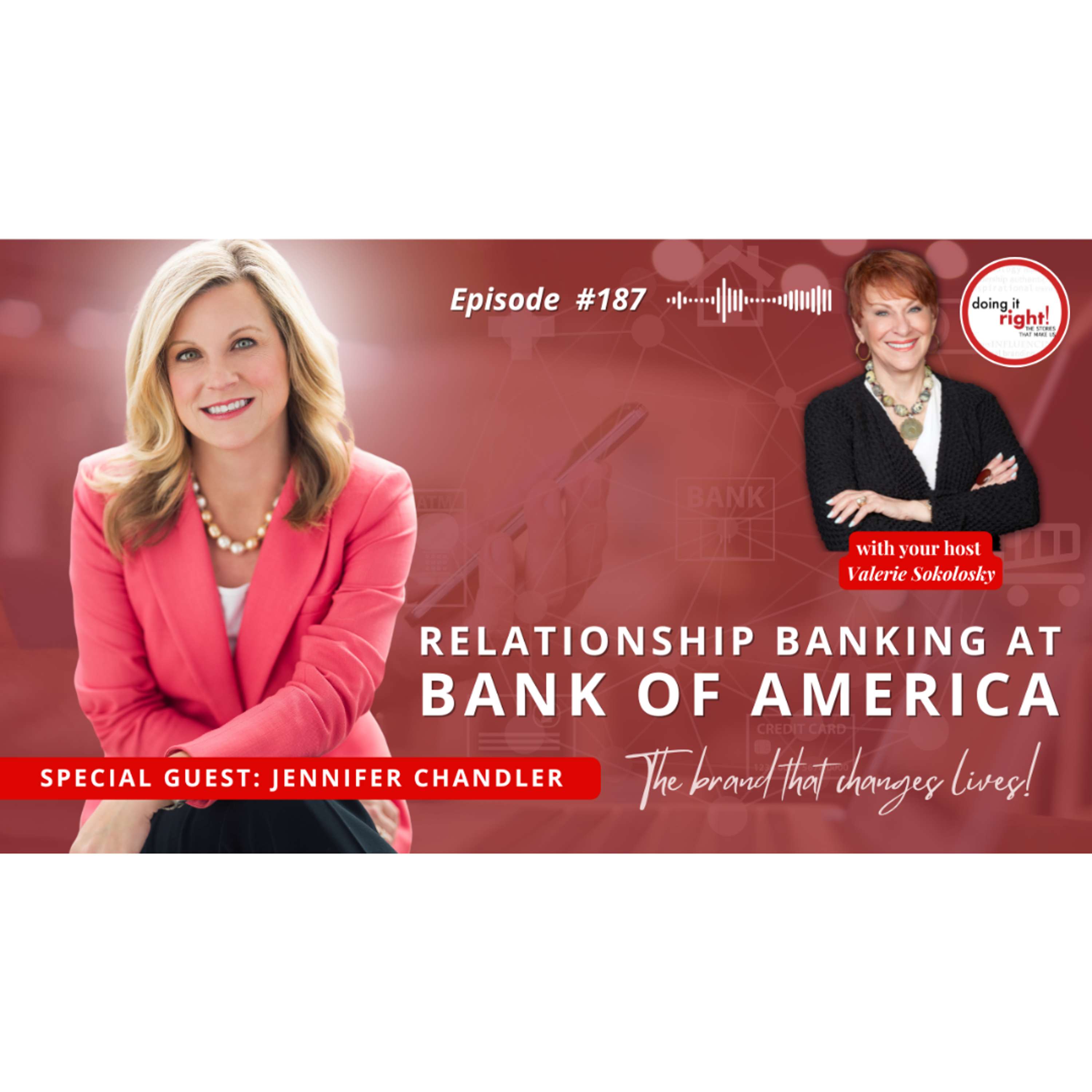 RELATIONSHIP BANKING AT BANK OF AMERICA | Ep.187 - Doing it Right!