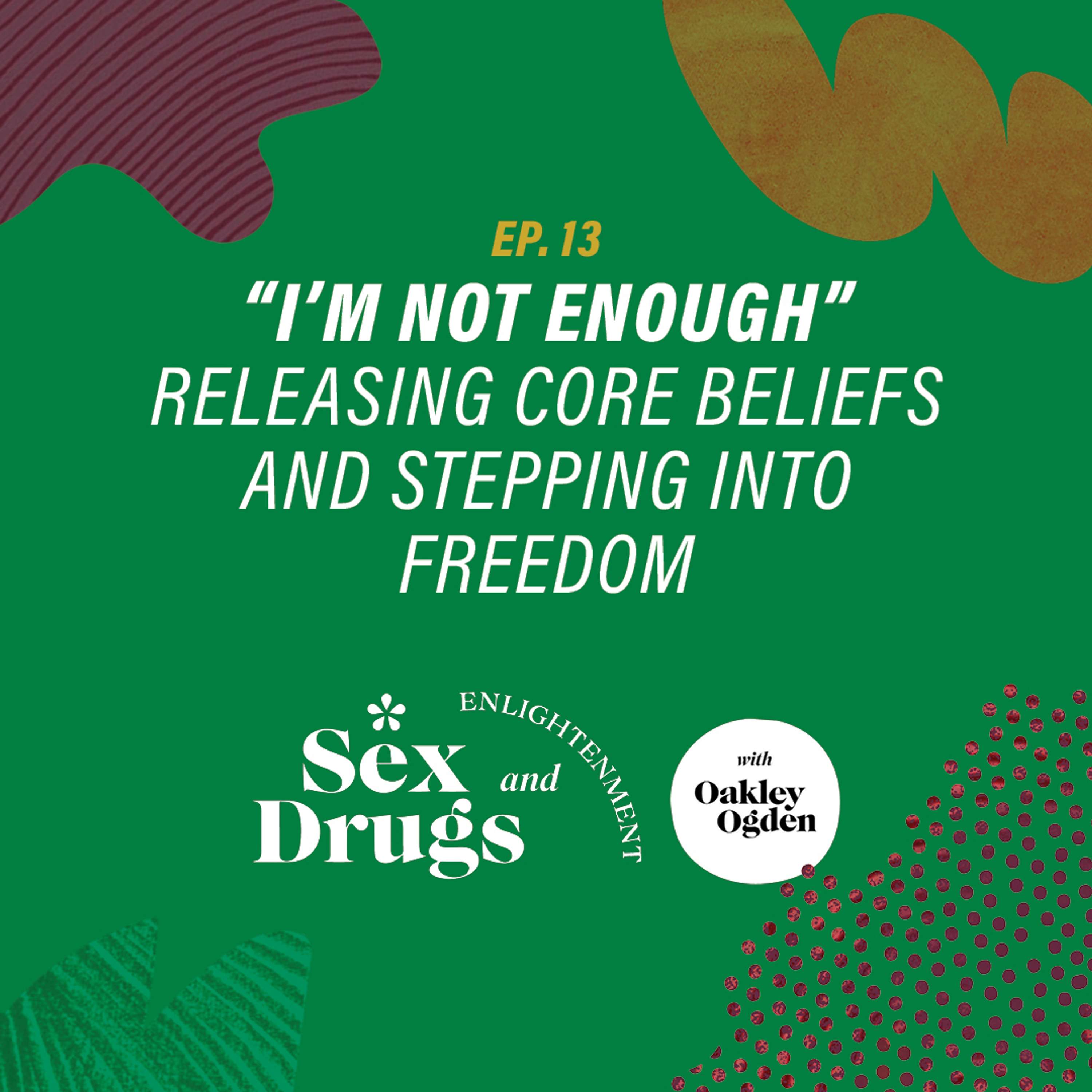 Sex, Drugs & Enlightenment