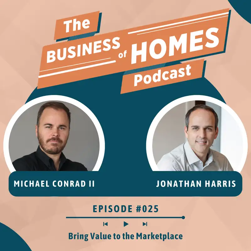 025 Bring Value to the Marketplace w/ Jonathan Harris