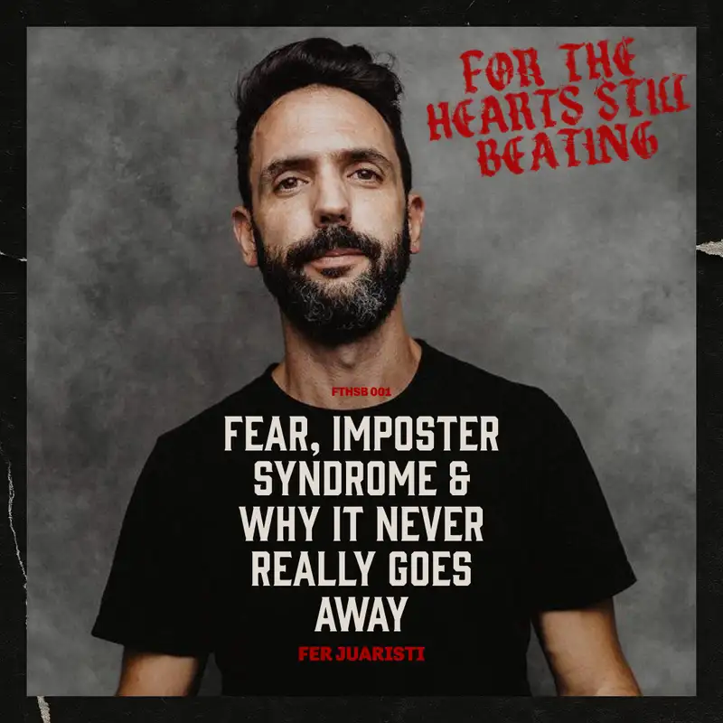 FTHSB ep.01 — Photography, Fear & Finding Your Voice | w/ Fer Juaristi