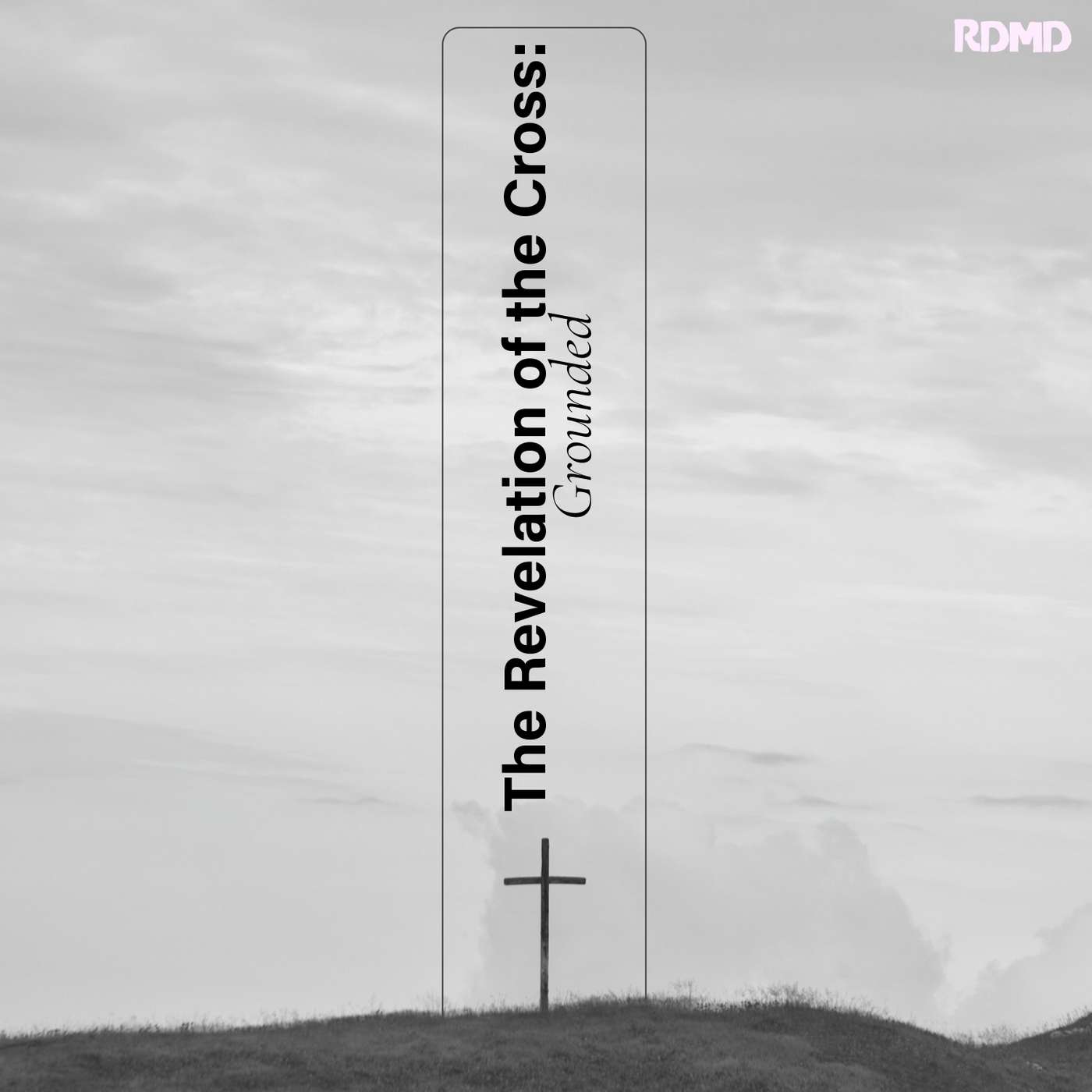 Revelation of The Cross: Grounded episode artwork