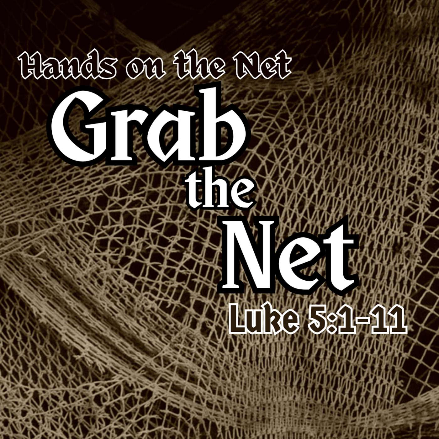 Grab the Net: Luke 5:1-11
