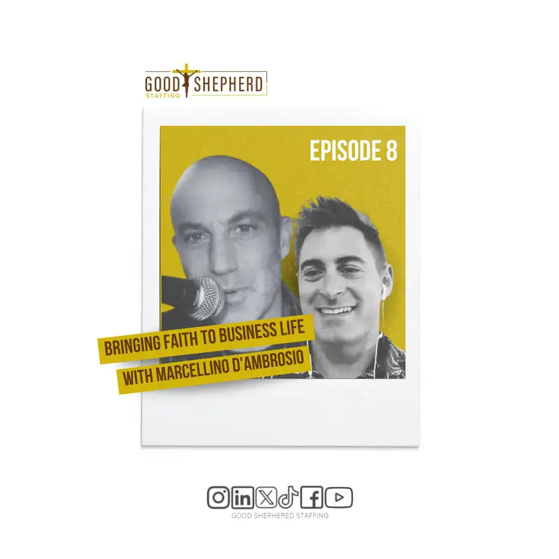 Episode 8: Bringing Faith to Business Life with Marcellino