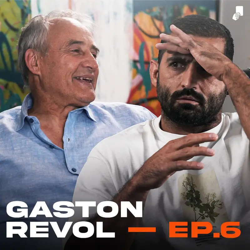 EP.6 – Gaston Revol