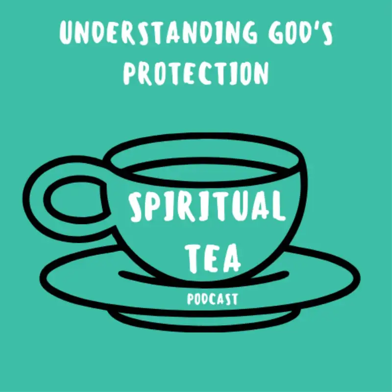 034 Understanding God's Protection