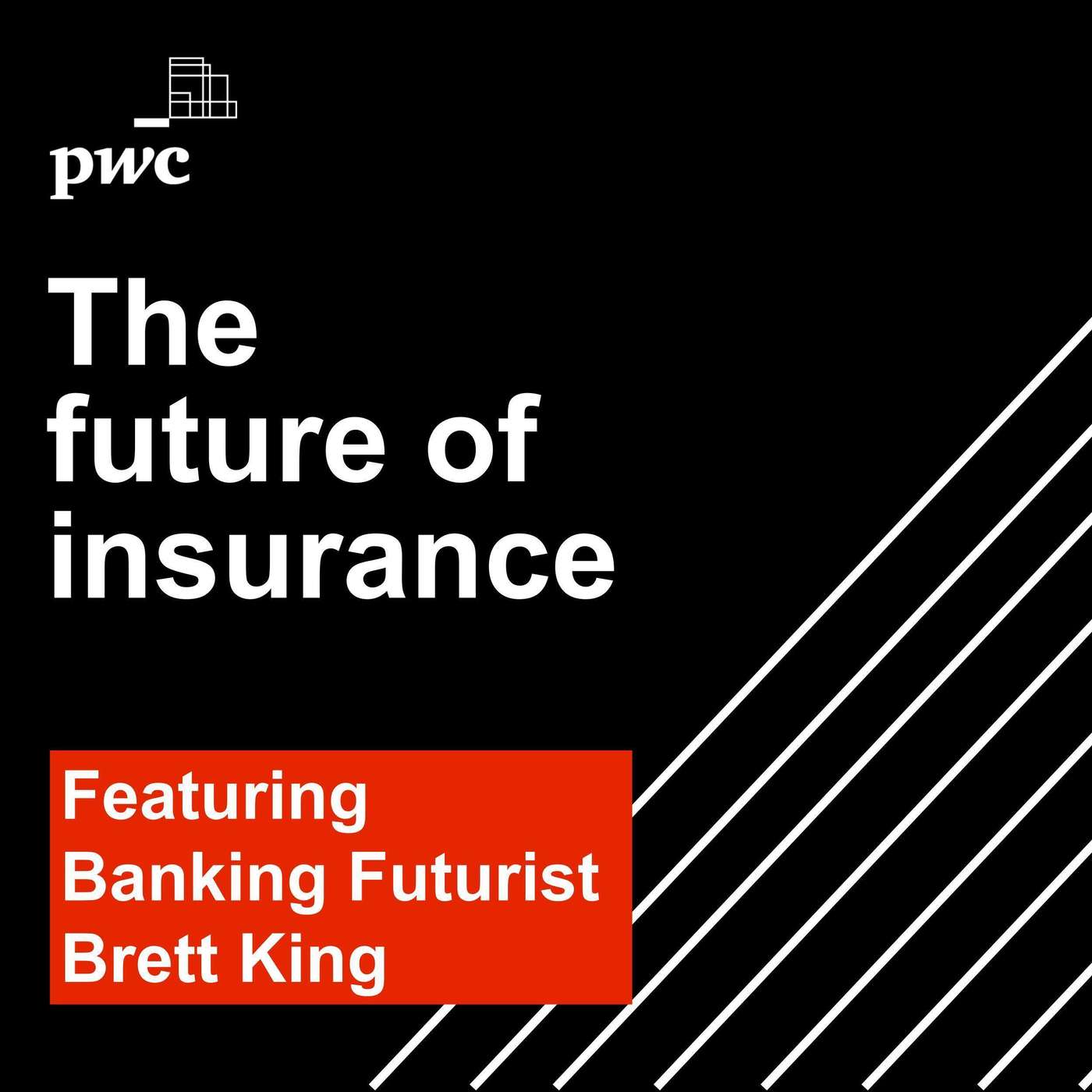Episode 5 | The future of insurance with Brett King