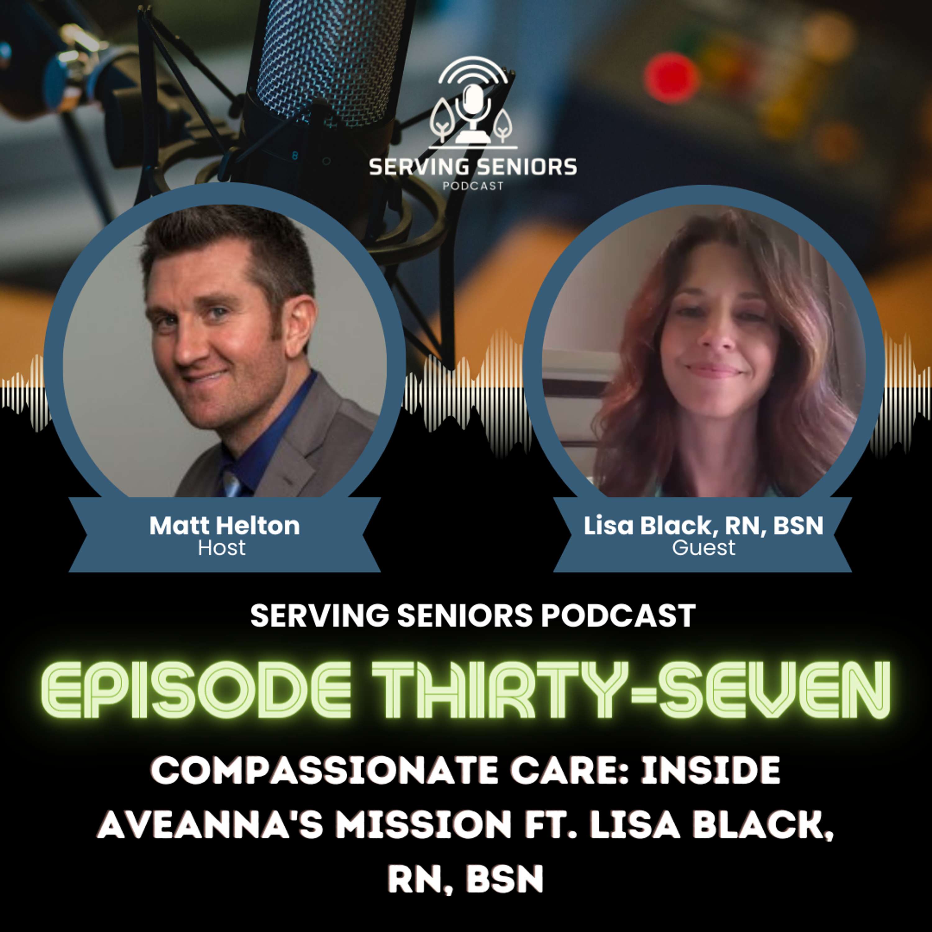 Episode 37: Compassionate Care: Inside Aveanna's Mission ft. Lisa Black, RN, BSN