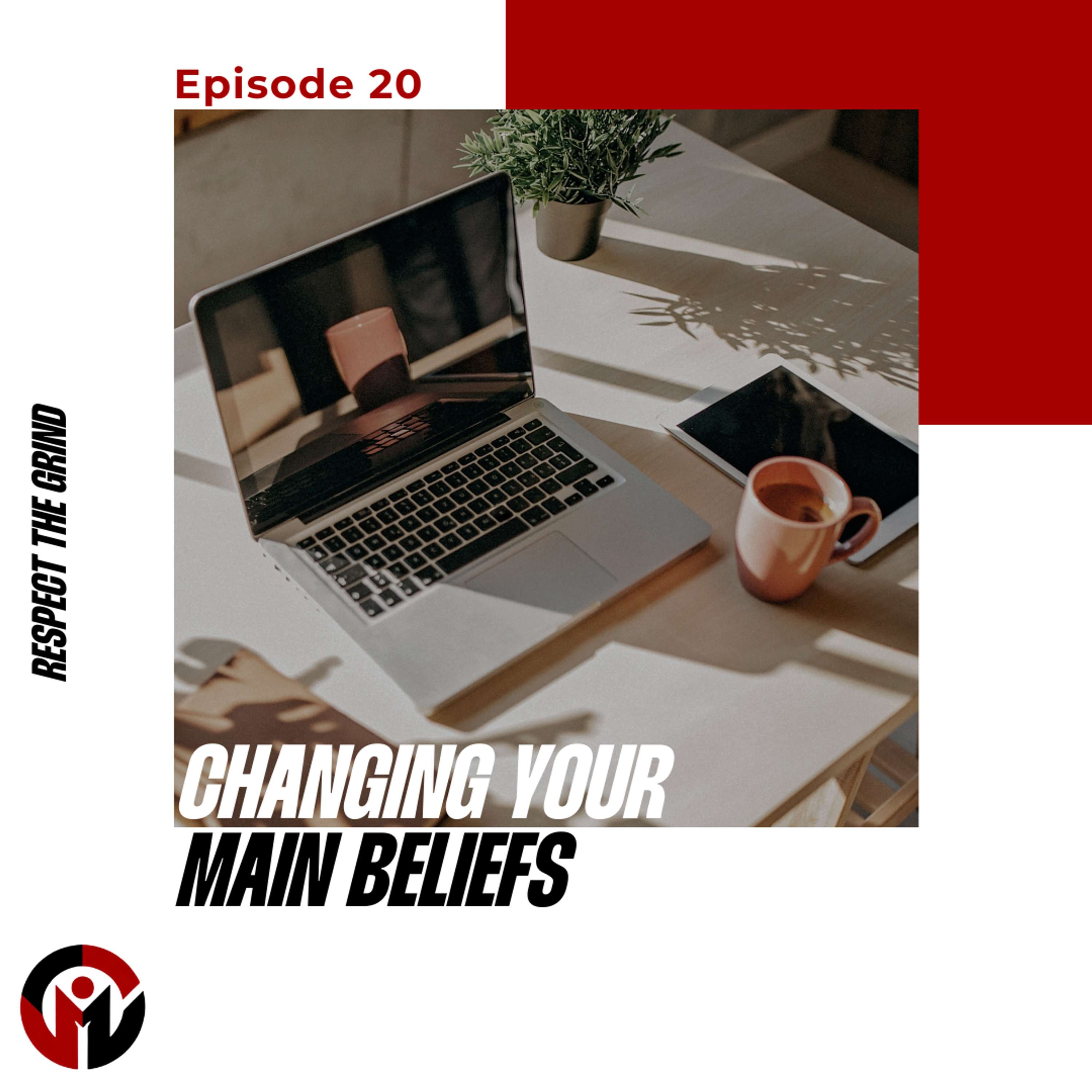 Changing Your Core Beliefs