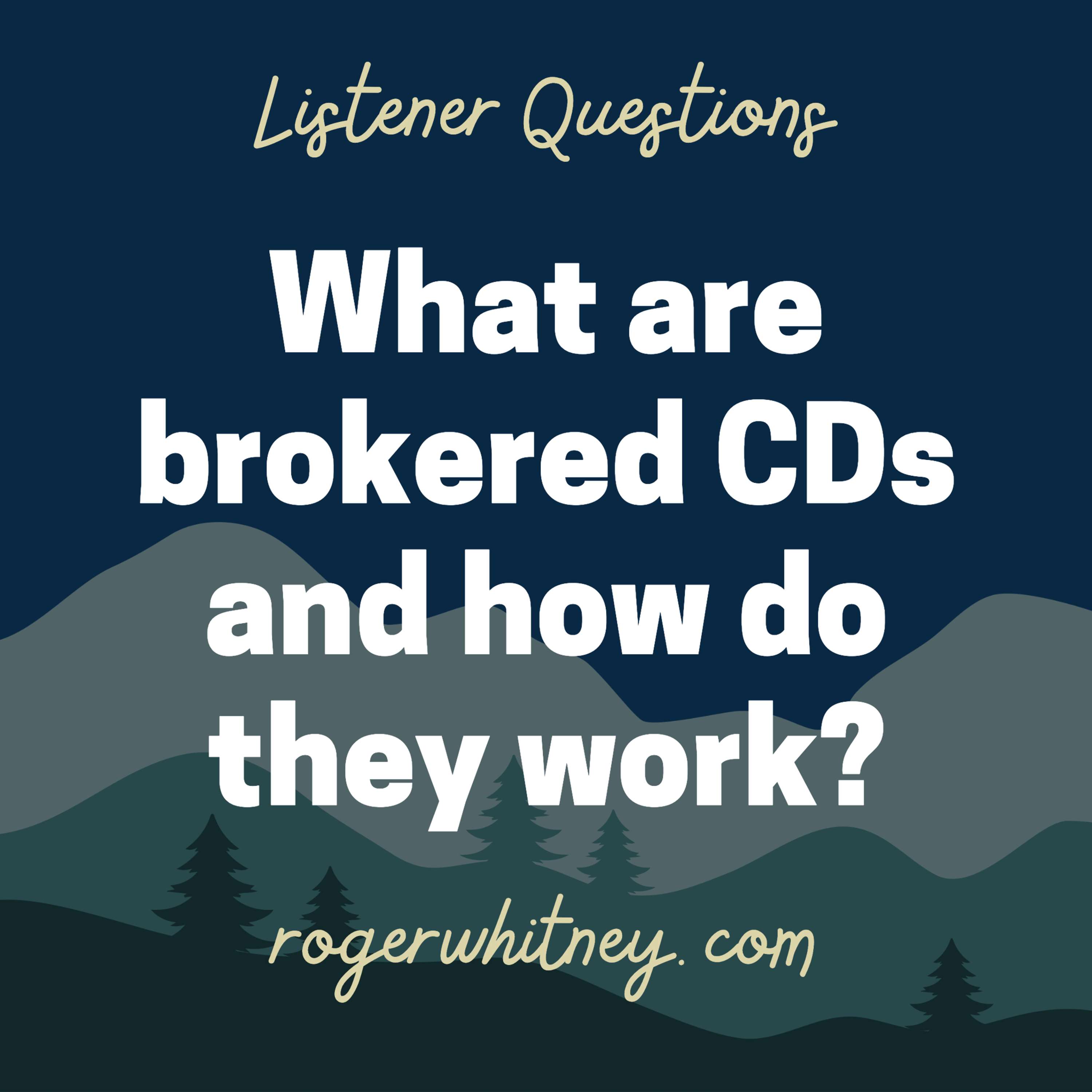 What are Brokered CDs and How Do They Work?