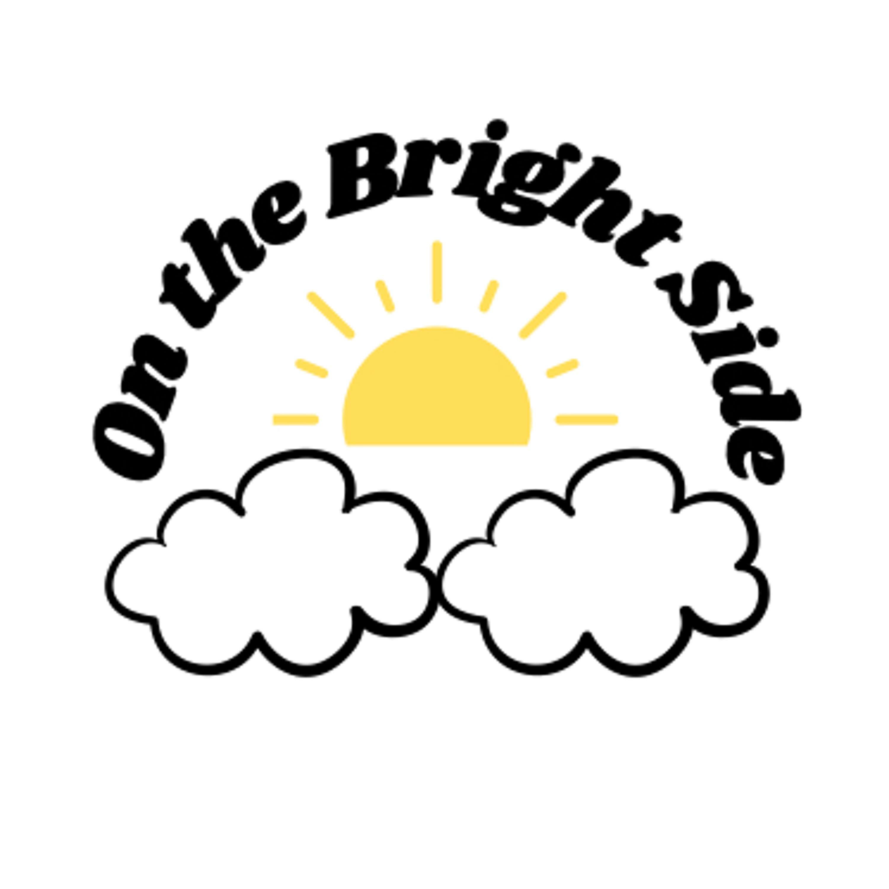 On the Bright Side: Episode 6