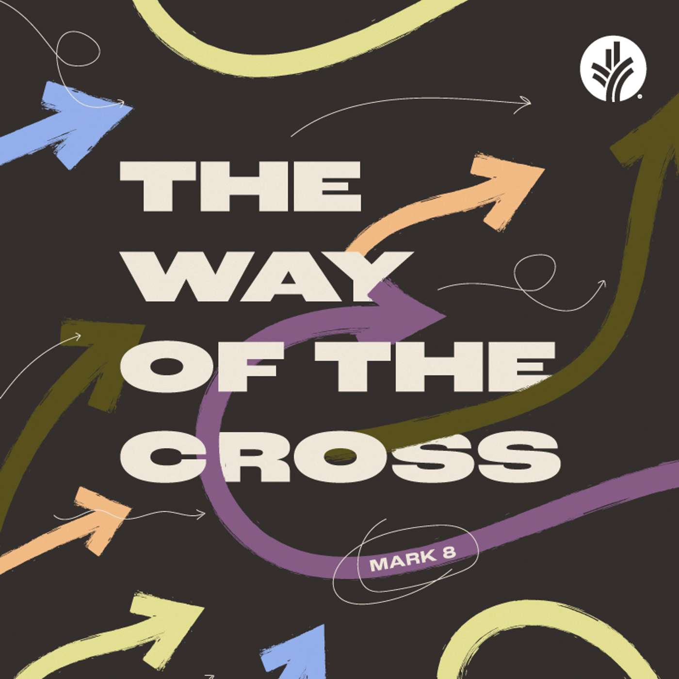 229. The Way of the Cross (Mark 8) | Discover the Word Podcast