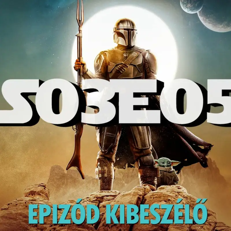 TV Up: The Mandalorian 3. évad 5. rész kibeszélő (vendég: Gergő)