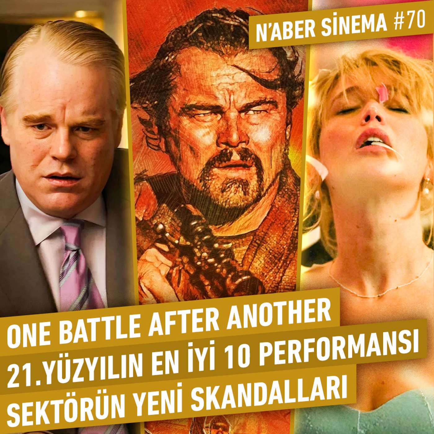 One Battle After Another, 21. Yüzyılın En İyi 10 Performansı, Skandal Afişler | N'aber Sinema #70 One Battle After Another, 21. Yüzyılın En İyi 10 Performansı, Skandal Afişler | N'aber Sinema #70