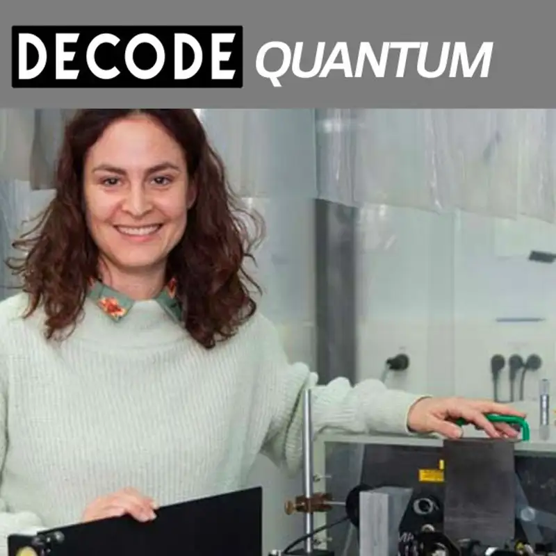 [DECODE Quantum] A la rencontre de Valentina Parigi