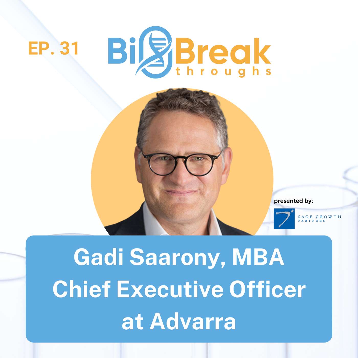 #31 - Gadi Saarony, CEO of Advarra