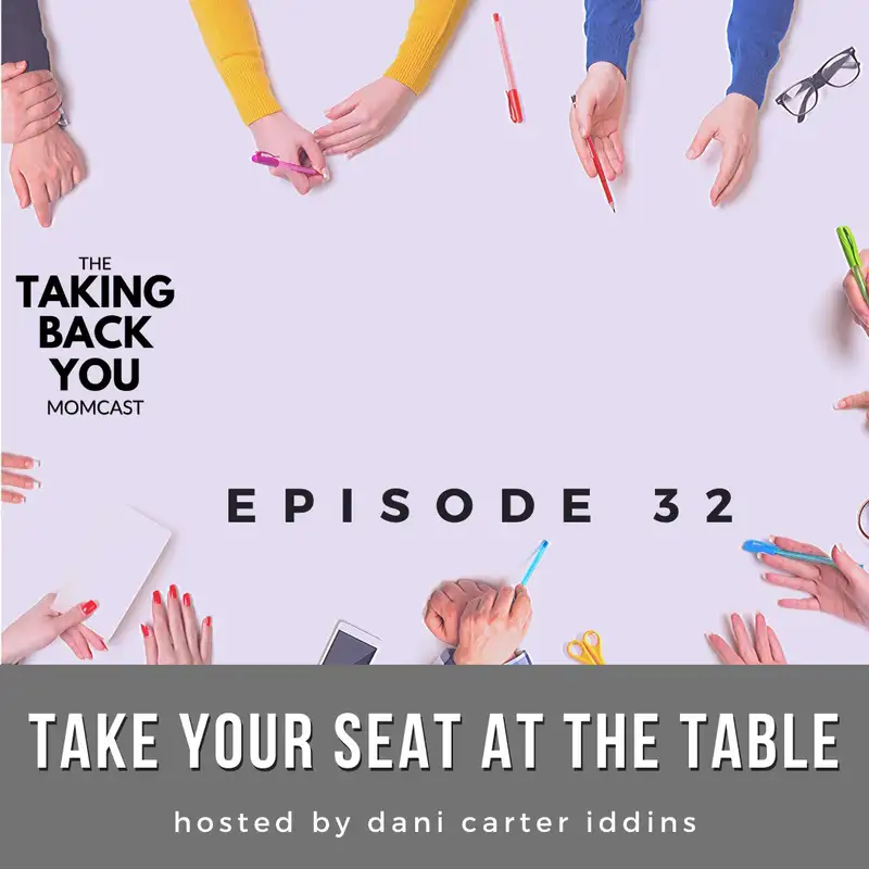32: Take Your Seat At The Table
