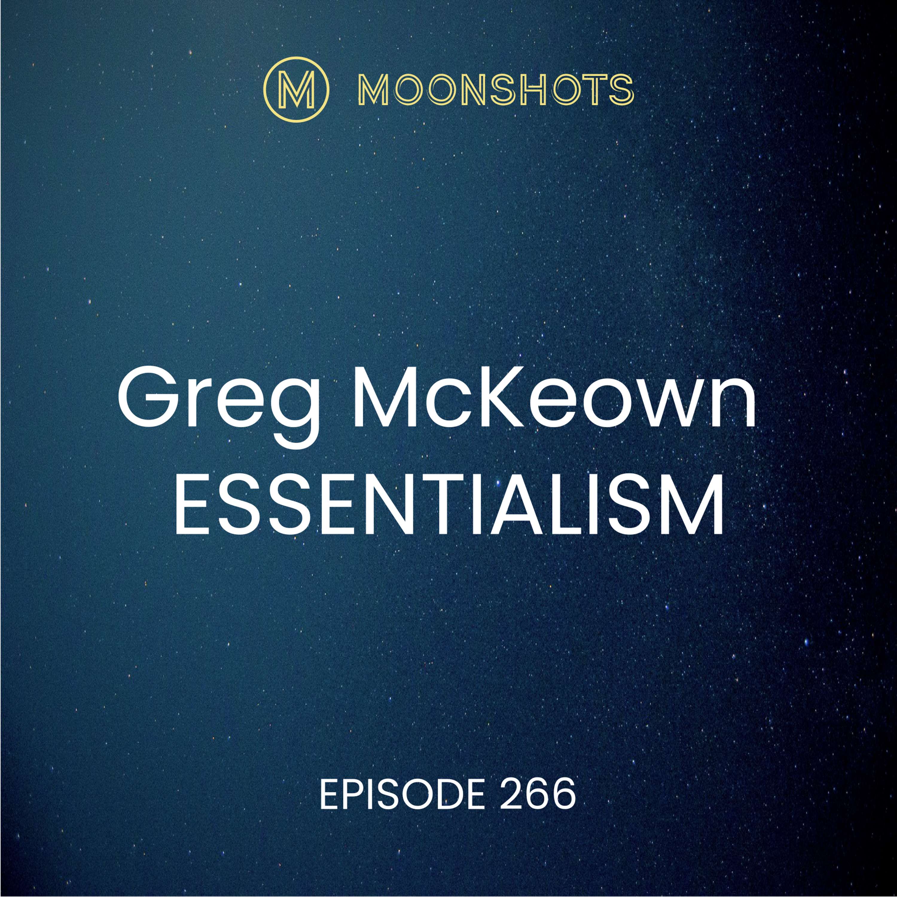 Essentialism: The Disciplined Pursuit of Less by Greg McKeown