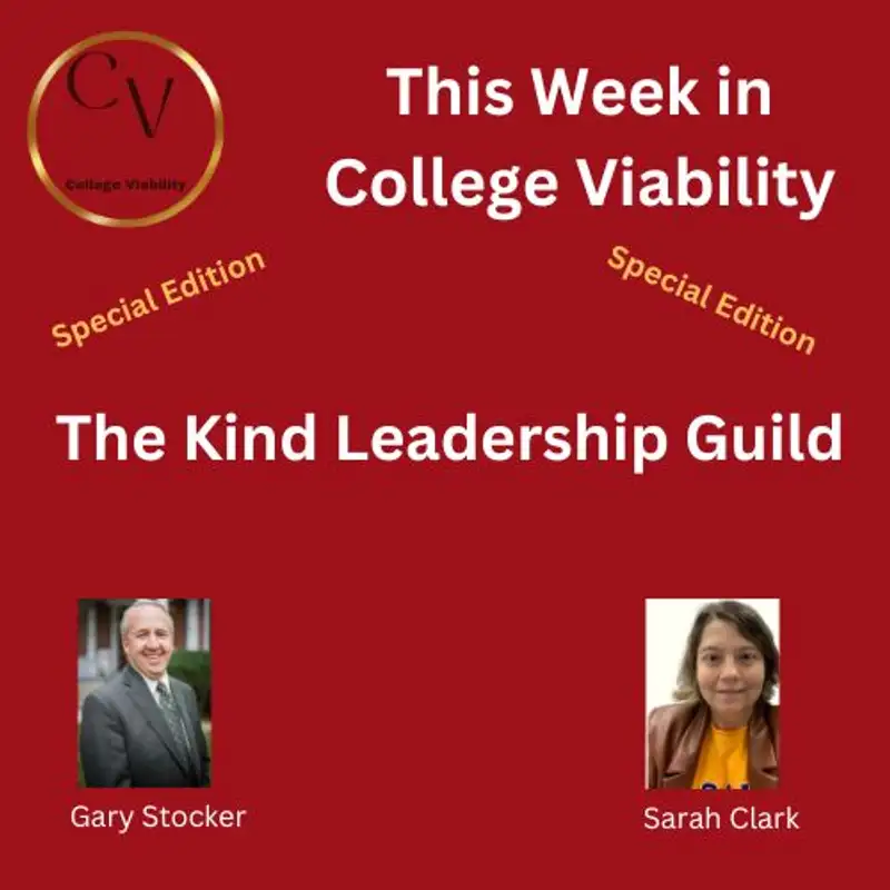 This Week In College Viability (TWICV) with Special Guest:  Sarah Clark 