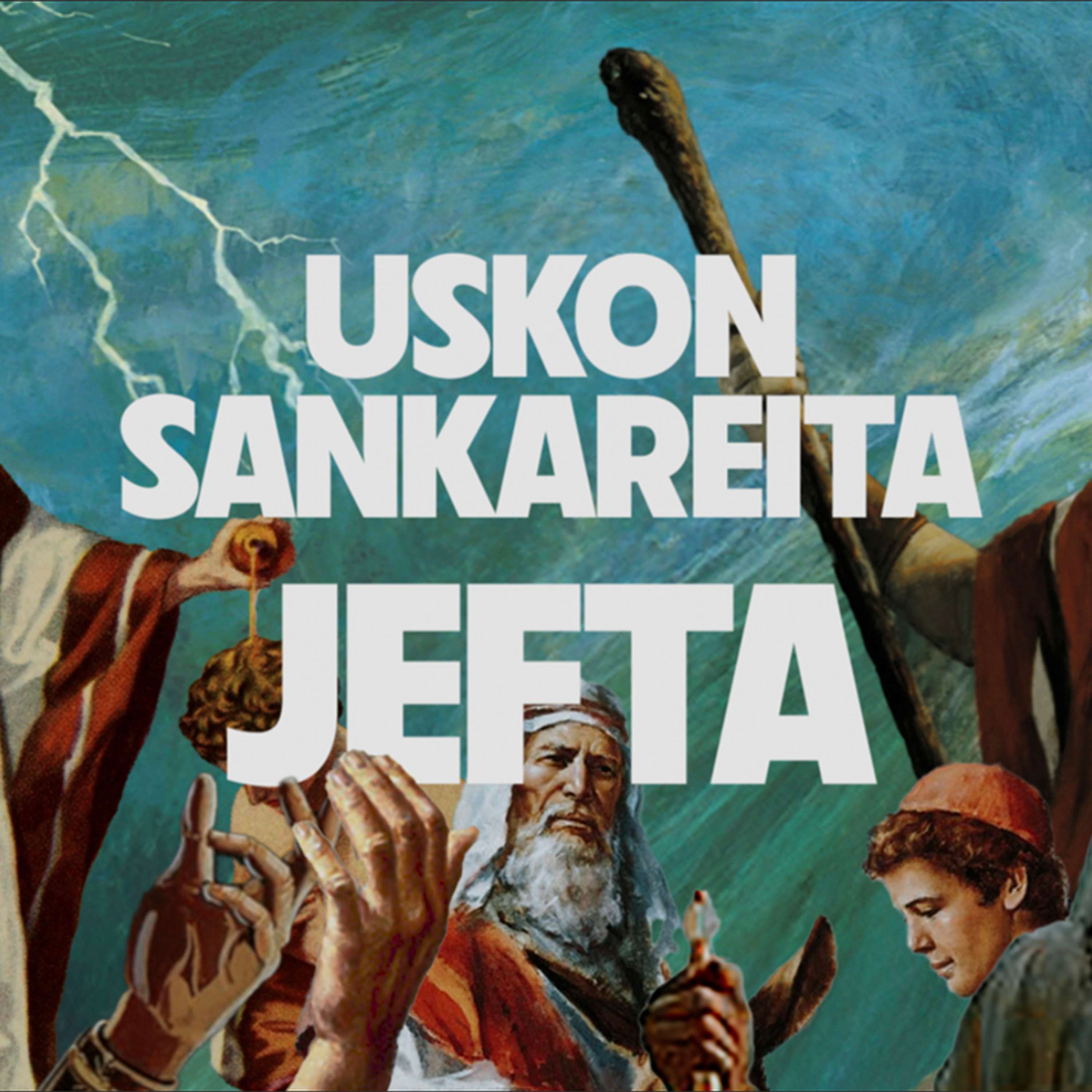 Uskon sankareita - Aabelista Daavidiin