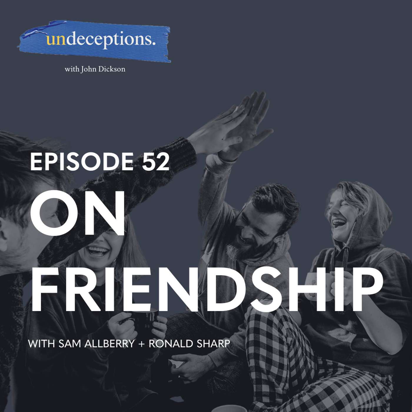 Undeceptions with John Dickson