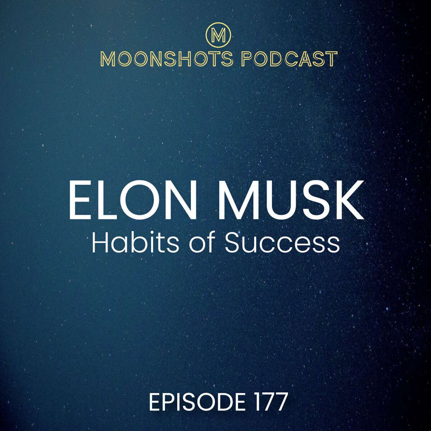 Moonshots Podcast: Superstar mindsets and success habits