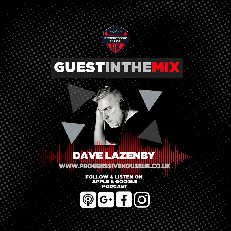 Dave Lazenby - Exclusive Guest In The Mix 