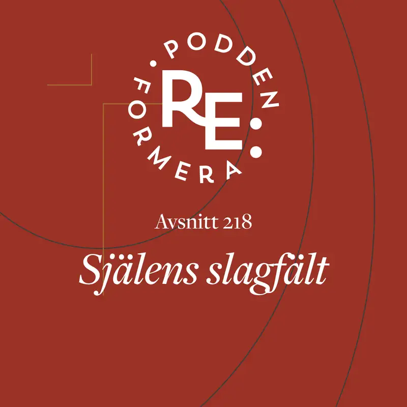 Avsnitt 218 - Själens slagfält