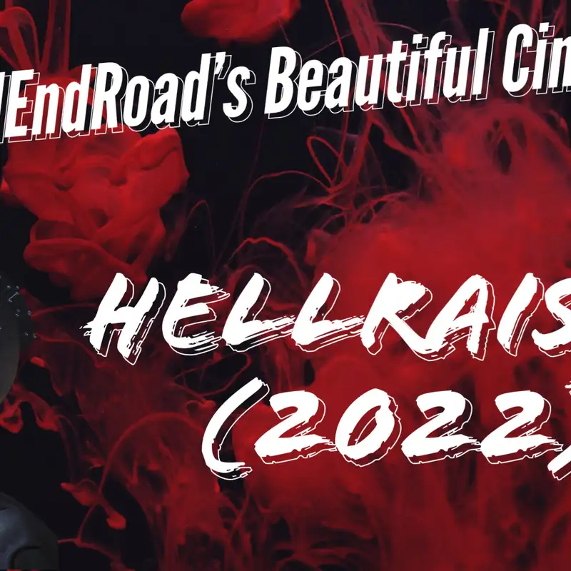 Beautiful Cinema: Hellraiser (2022)