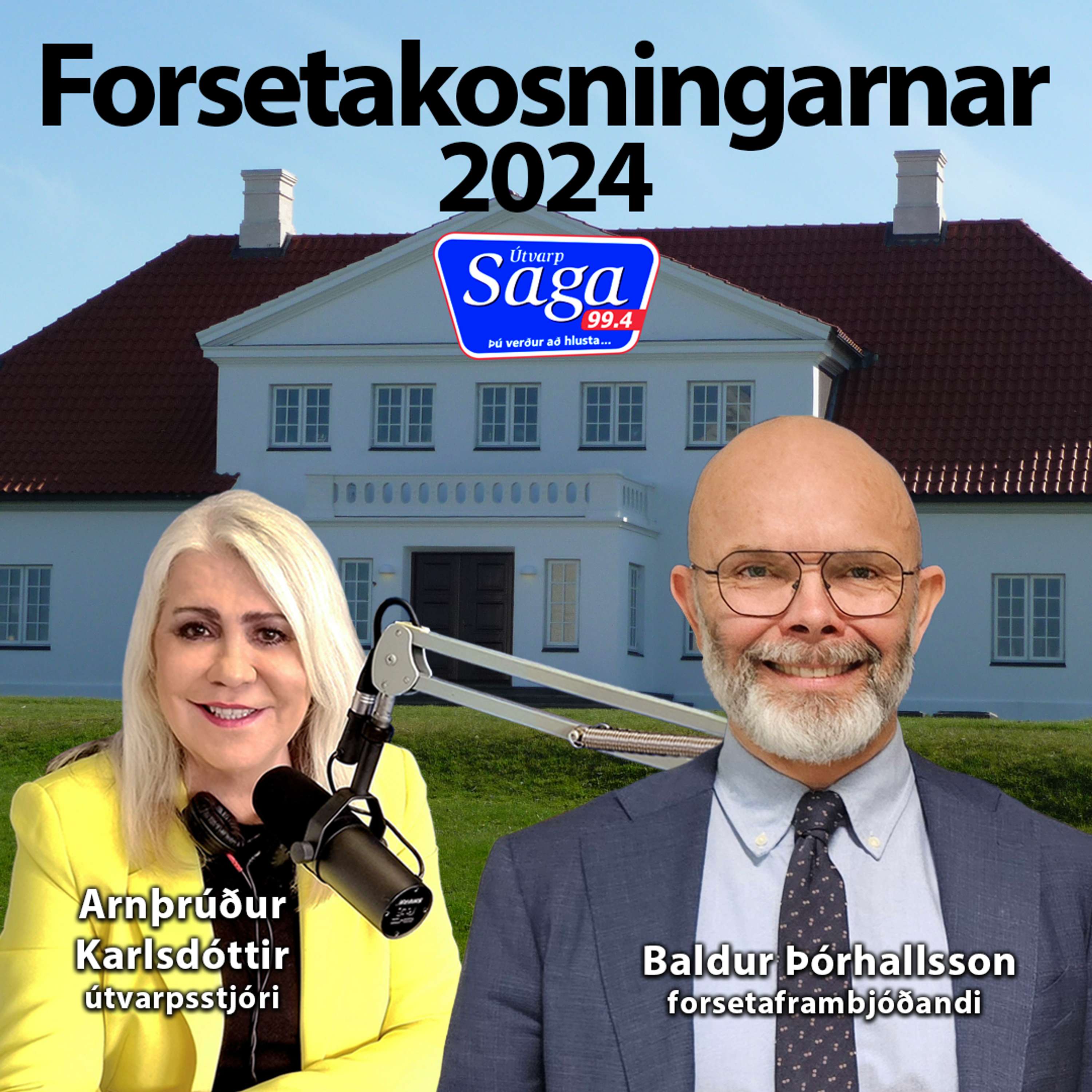 Forsetakosningar: Baldur Þórhallsson forsetaframbjóðandi og Arnþrúður Karlsdóttir. Opinn sími fyrir hlustendur