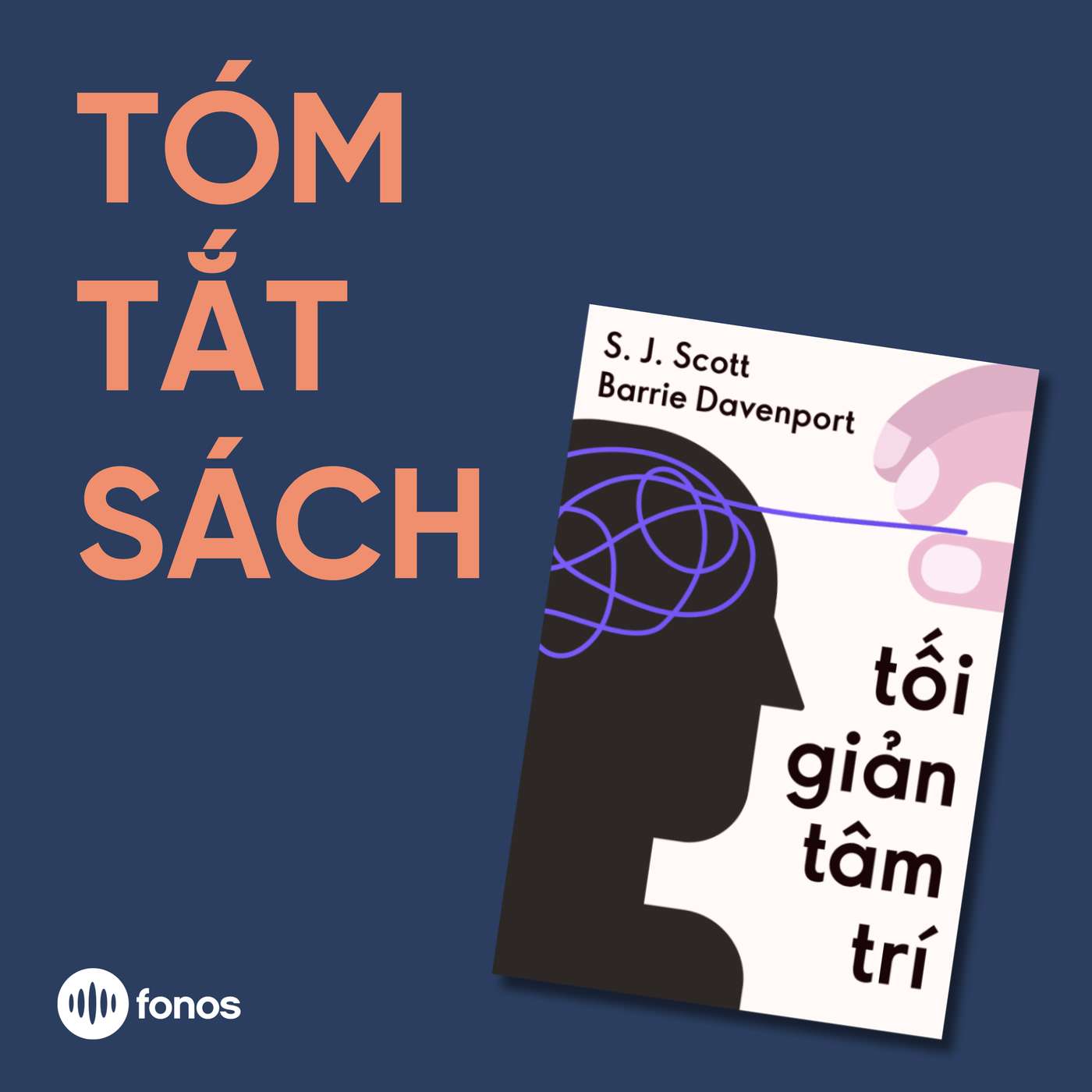 Tối Giản Tâm Trí [Tóm Tắt Sách]