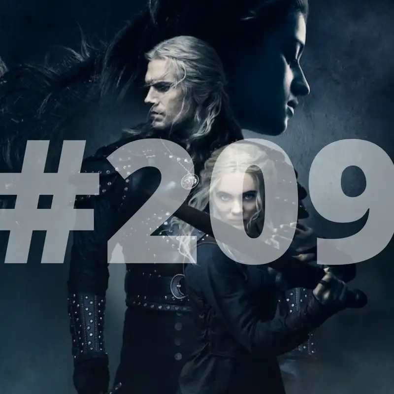 209. adás: The Witcher (Vaják) 2. évad kibeszélő (vendég: Gergő)
