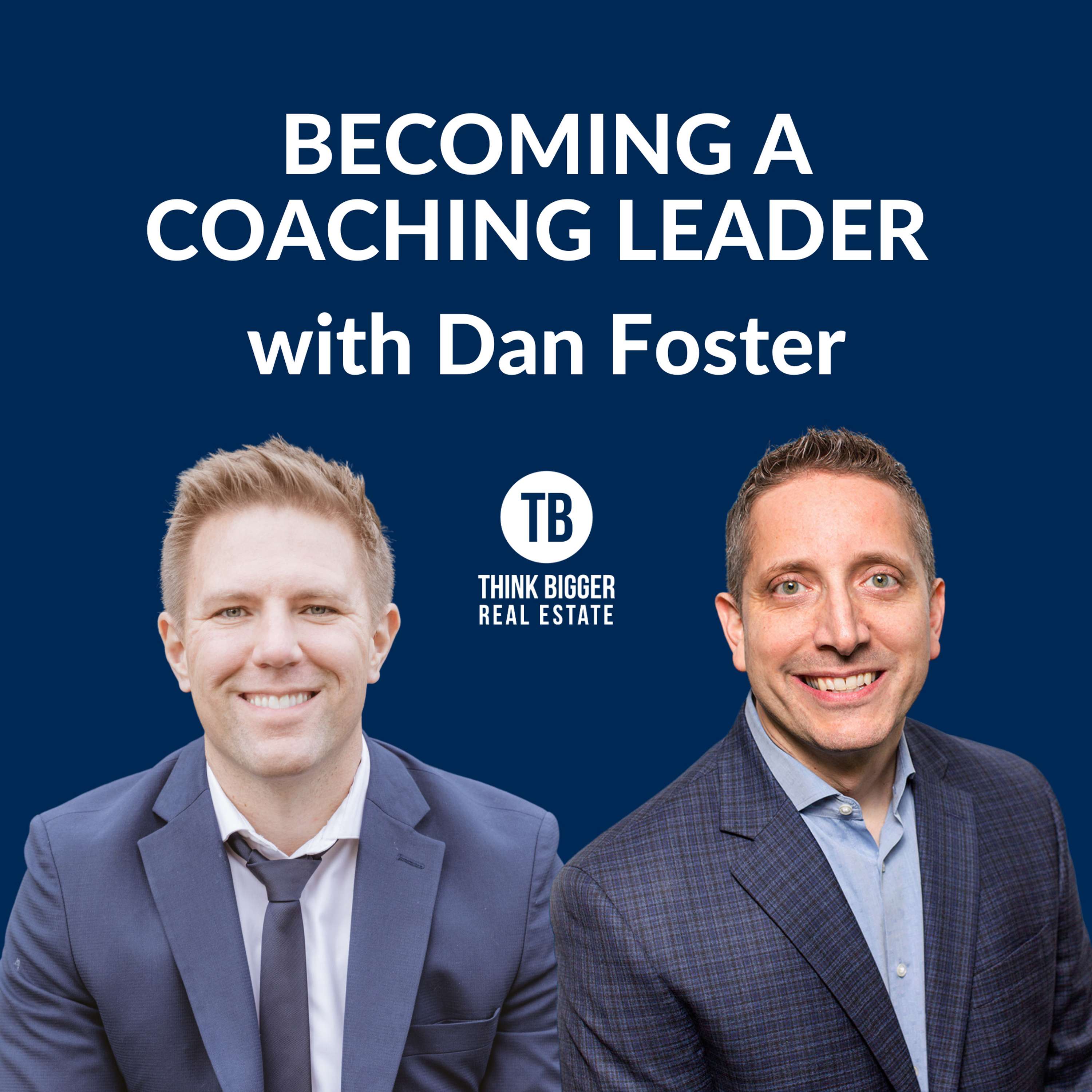 Becoming a Coaching Leader | Dan Foster