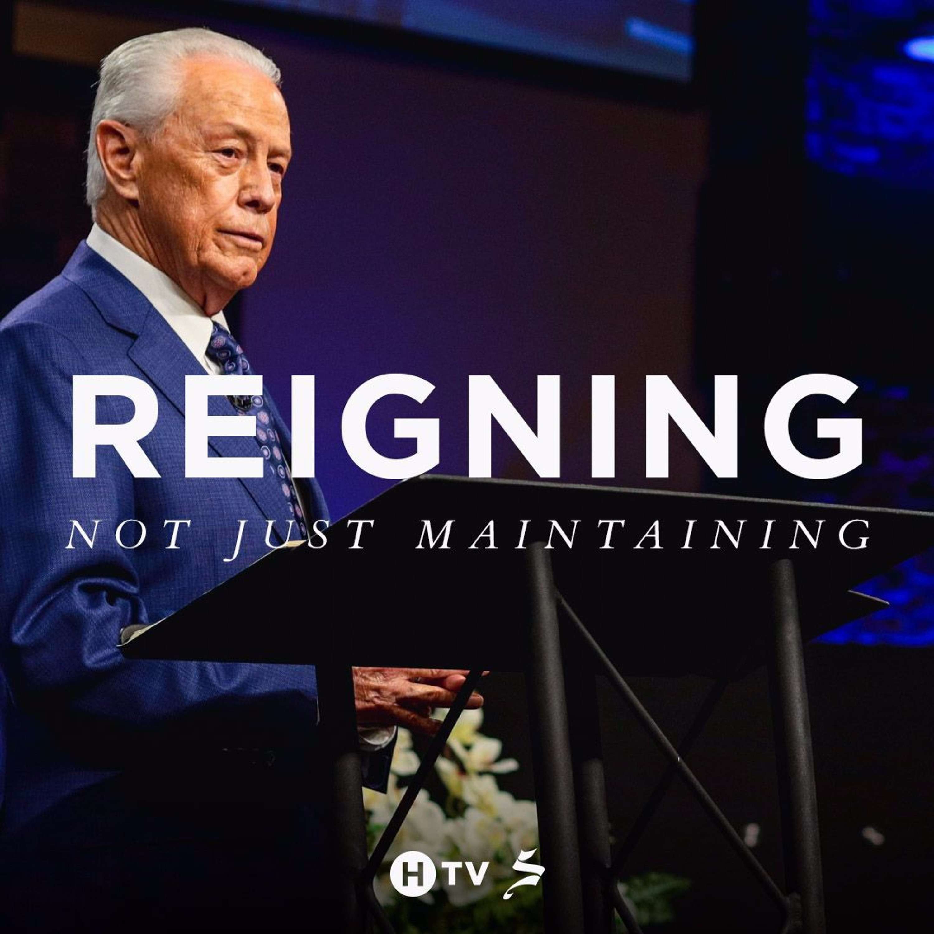 Reigning not Just Maintaining || Dr. Jerry Savelle 05.31.20