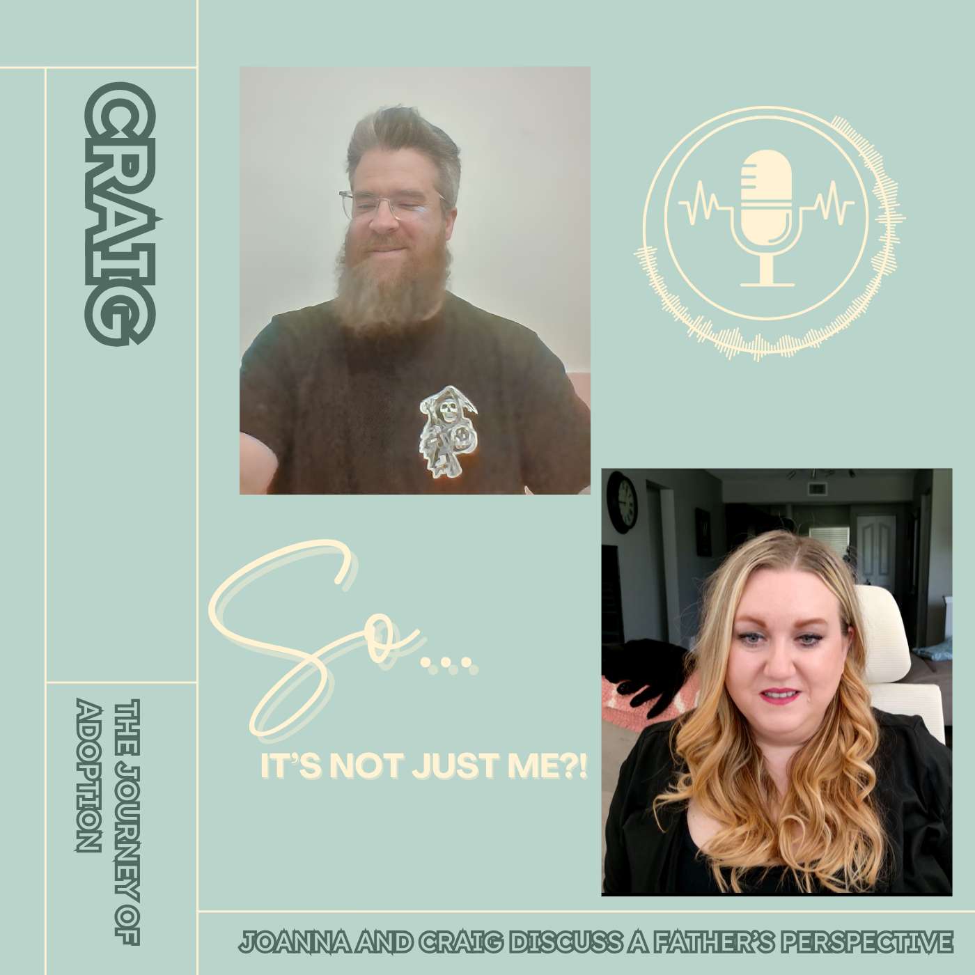 The Journey of Adoption: Joanna and Craig discuss a Father’s Perspective