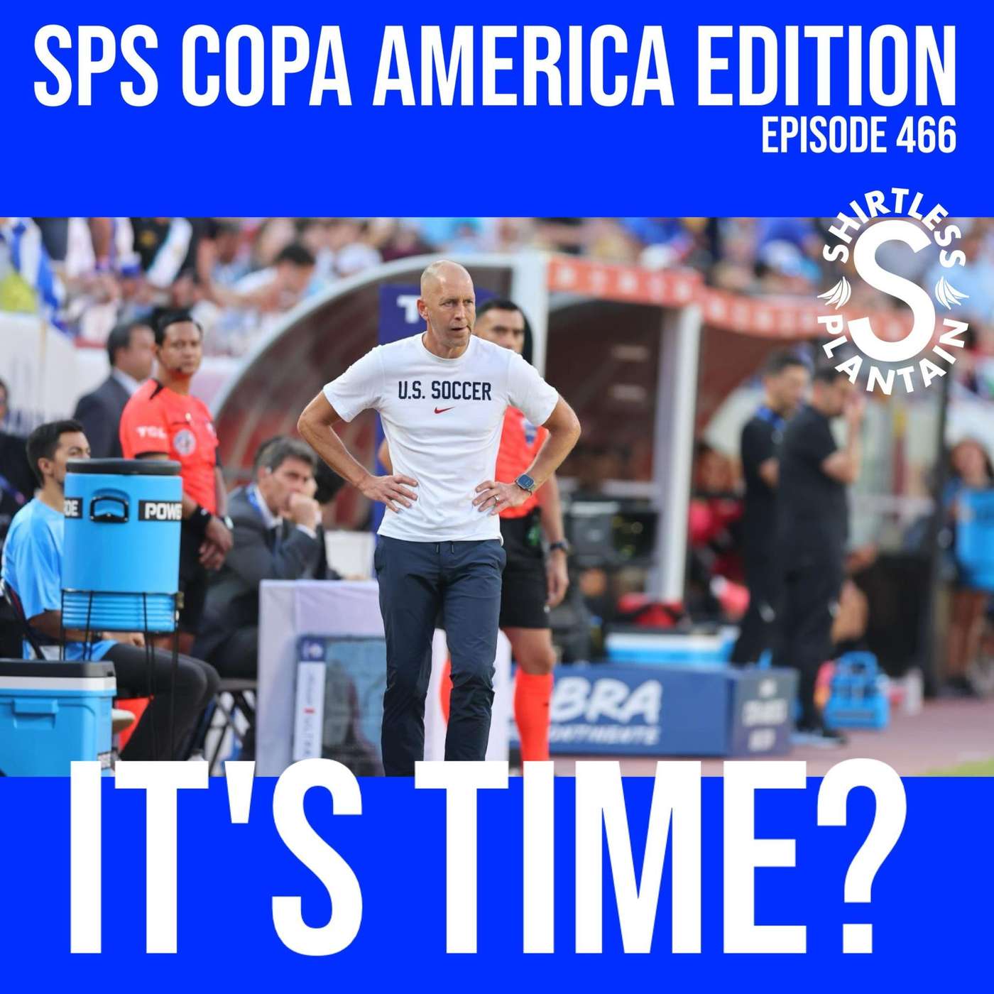 SPS USMNT Edition - It's Time? - Episode 466