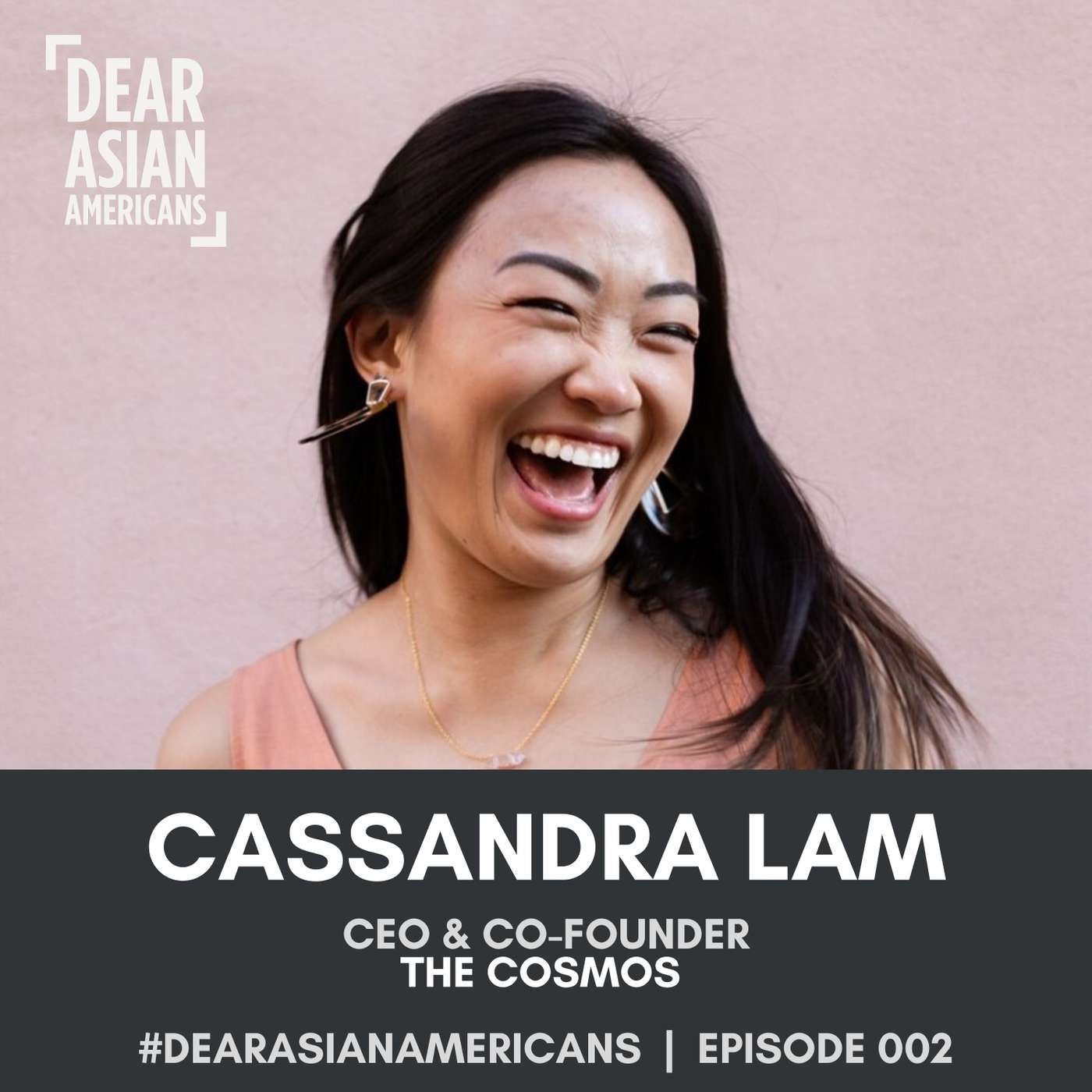 002 // Cassandra Lam // CEO & Co-Founder of The Cosmos episode artwork