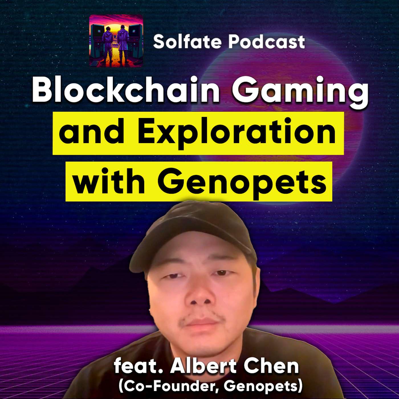Blockchain gaming with walk-to-earn exploration (feat. Albert, co-founder of Genopets)