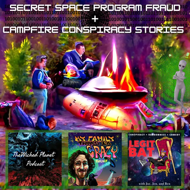 Brandon Steele and Perry Camky | Secret Space Program Fraud | Legit Bat, Wicked Planet and MFTIC Campfire Stories