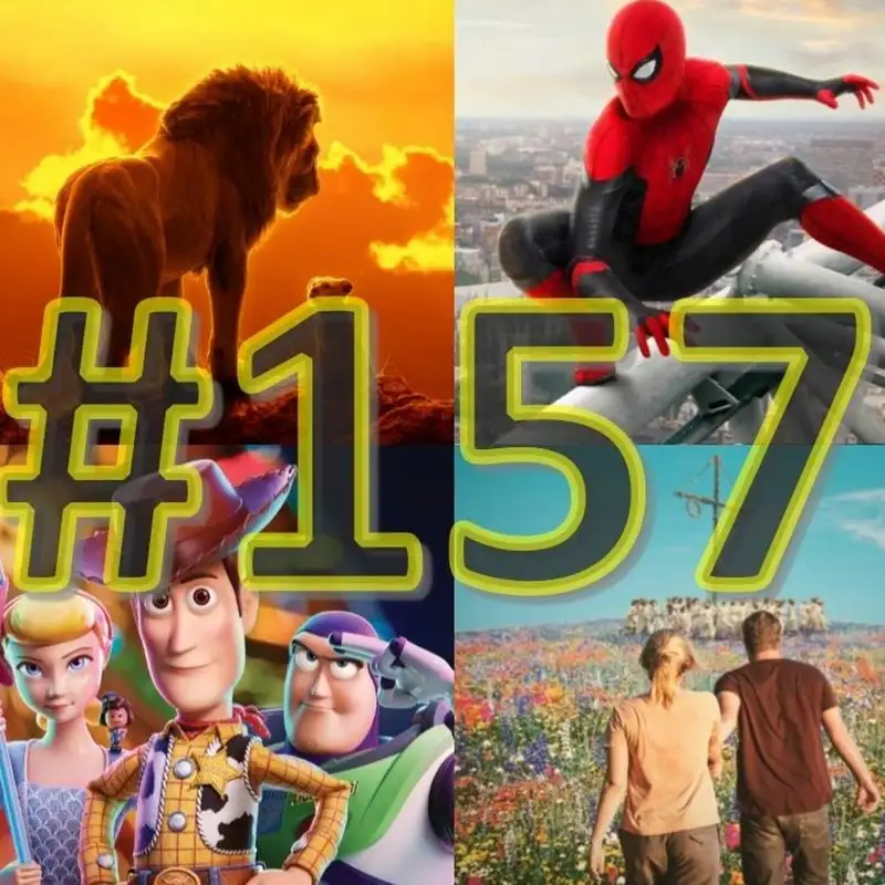 157. adás: Az oroszlánkirály, Pókember: Idegenben, Fehér éjszakák, Toy Story 4, Yesterday stb.