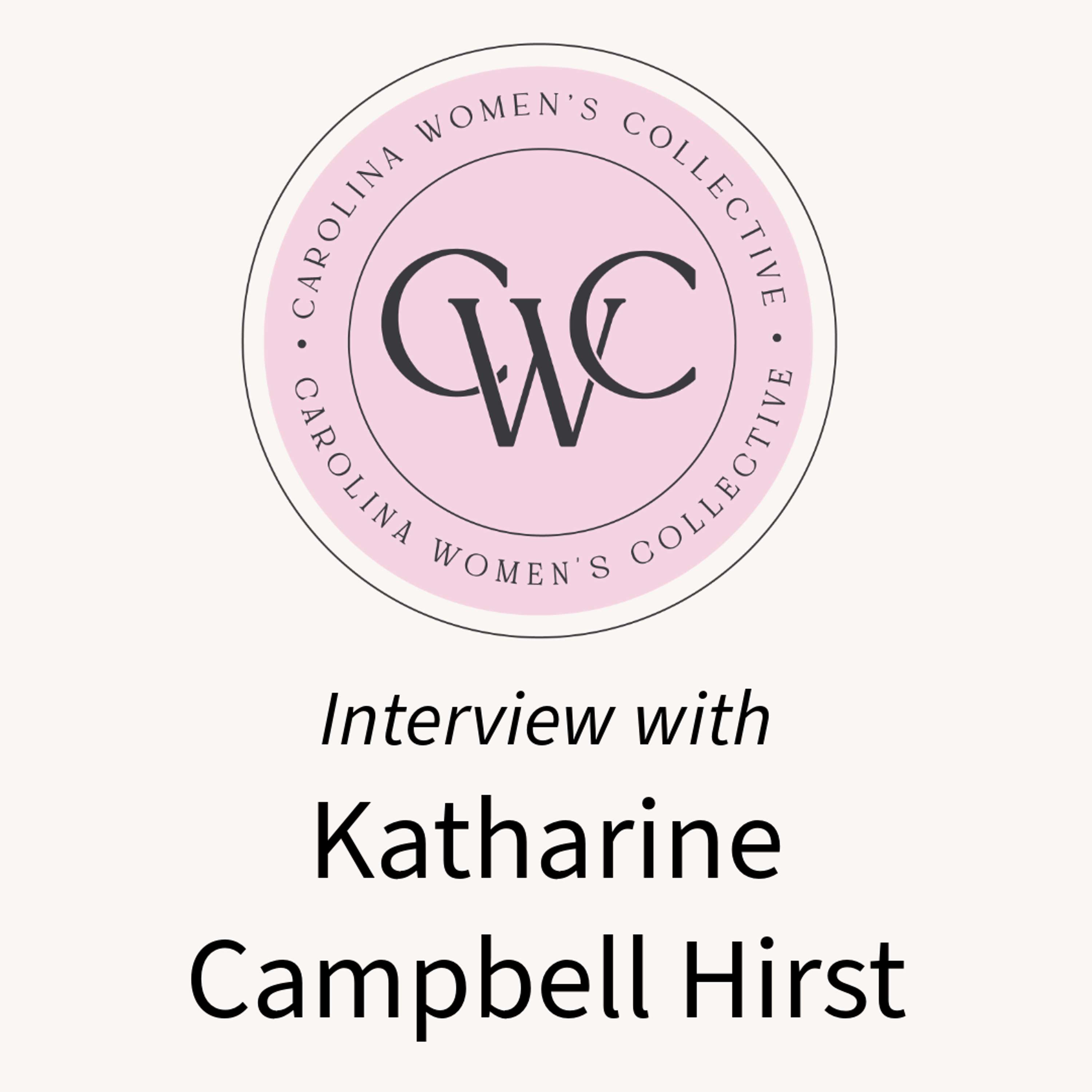 Feminine Energy in Entrepreneurship | Interview with Katharine Campbell Hirst