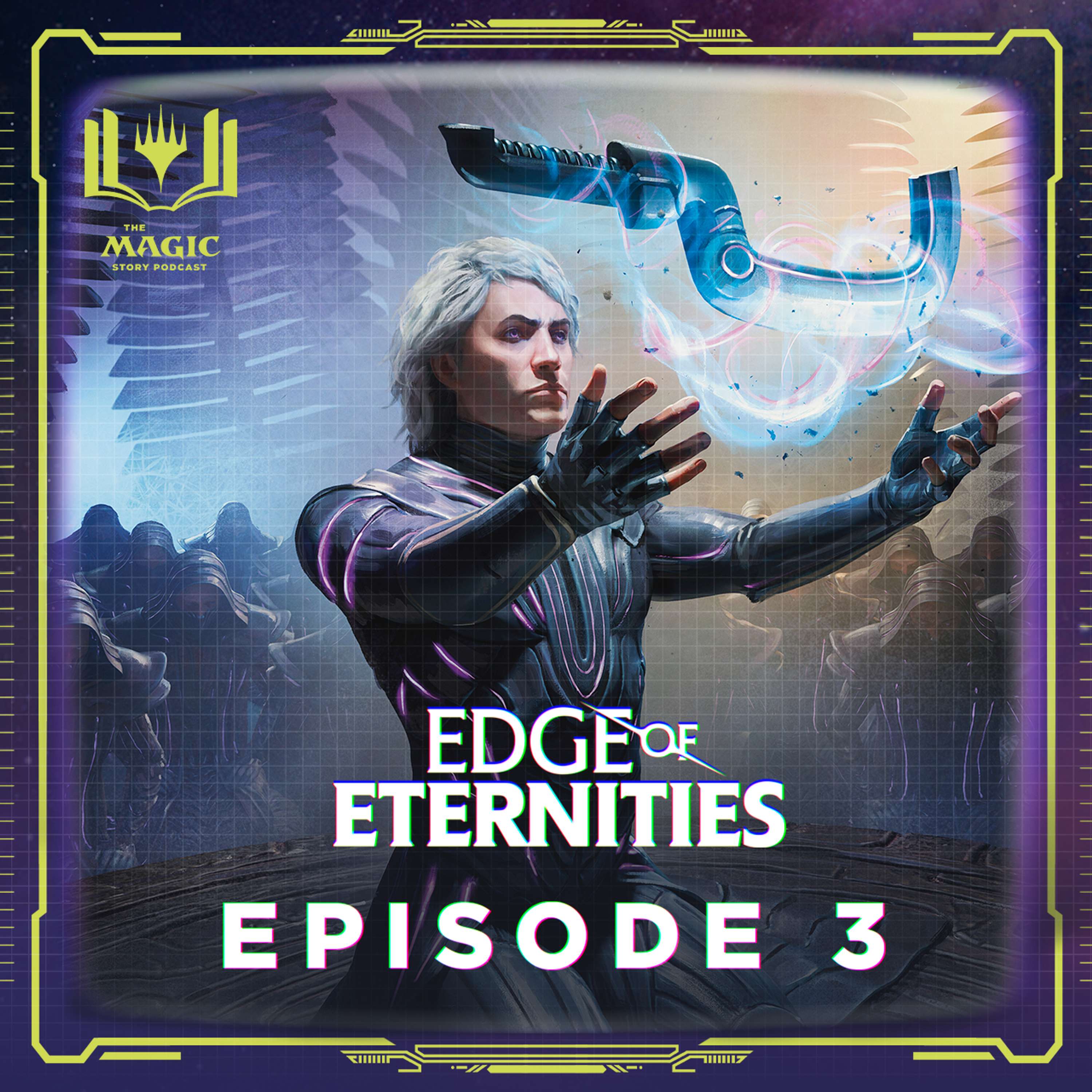 Edge of Eternities | #134: Episode 3