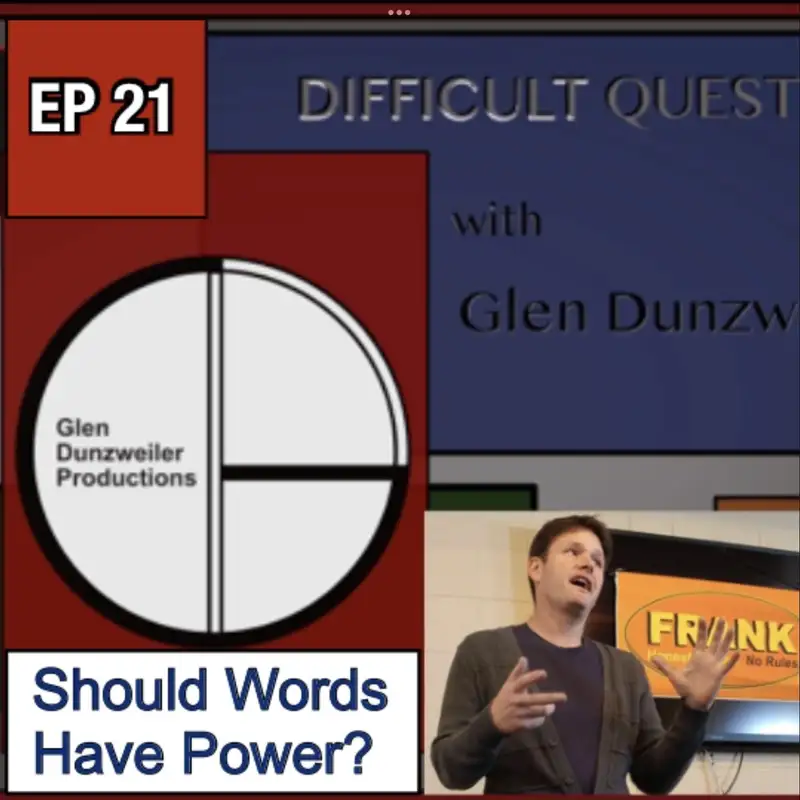 Difficult Questions: Should Words Have Power?