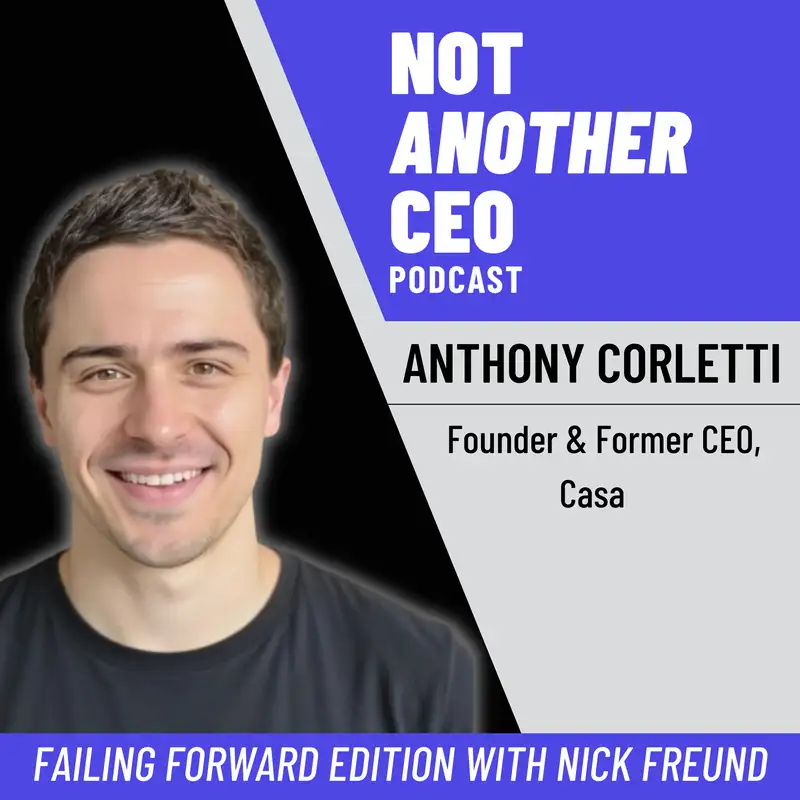 Learning from Setbacks - Anthony Corletti - Casa - Episode #41