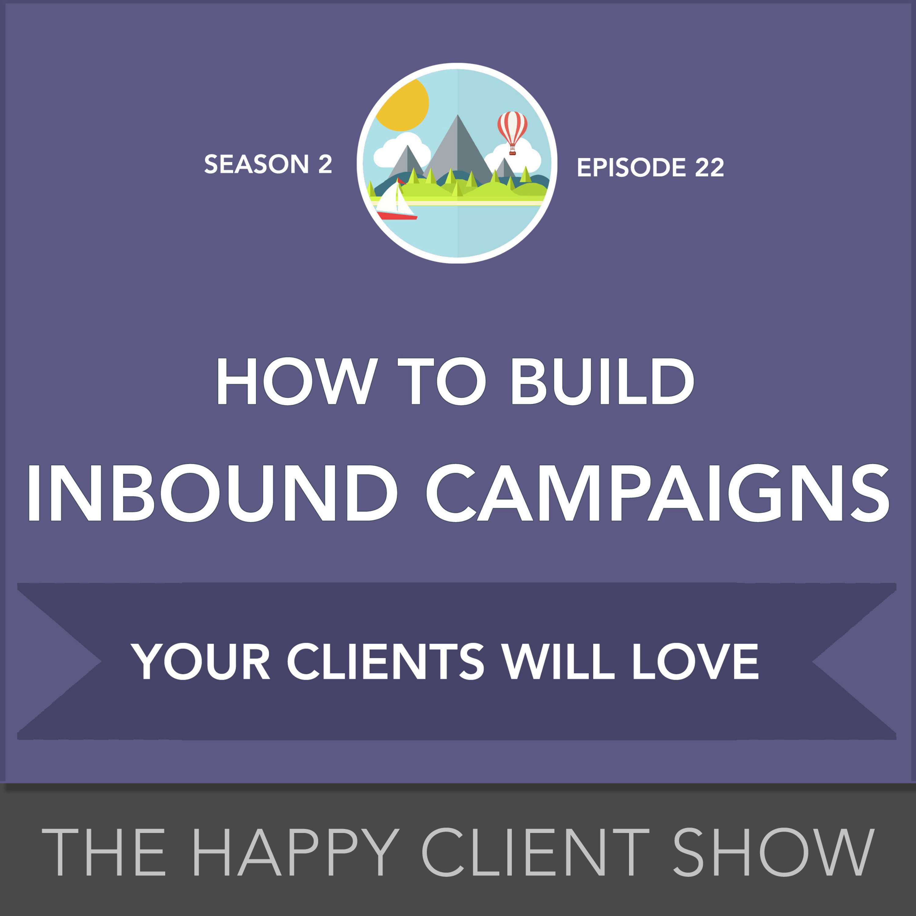 Happy Client Show: Helping Agency Pros Deliver Delight