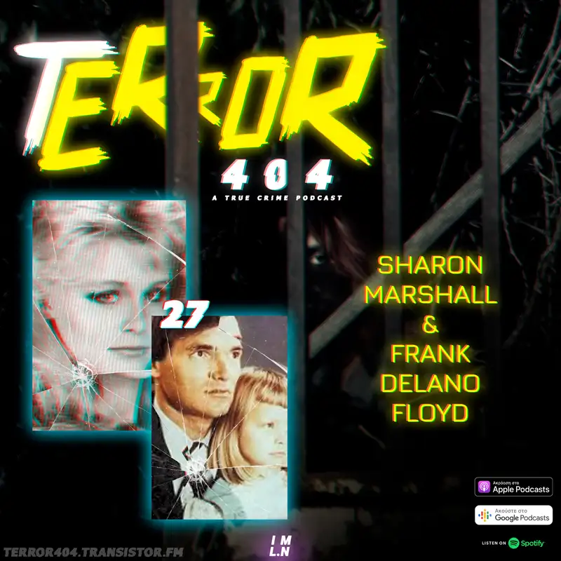 Sharon Marshall & Frank Delano Floyd | Terror 404 #27