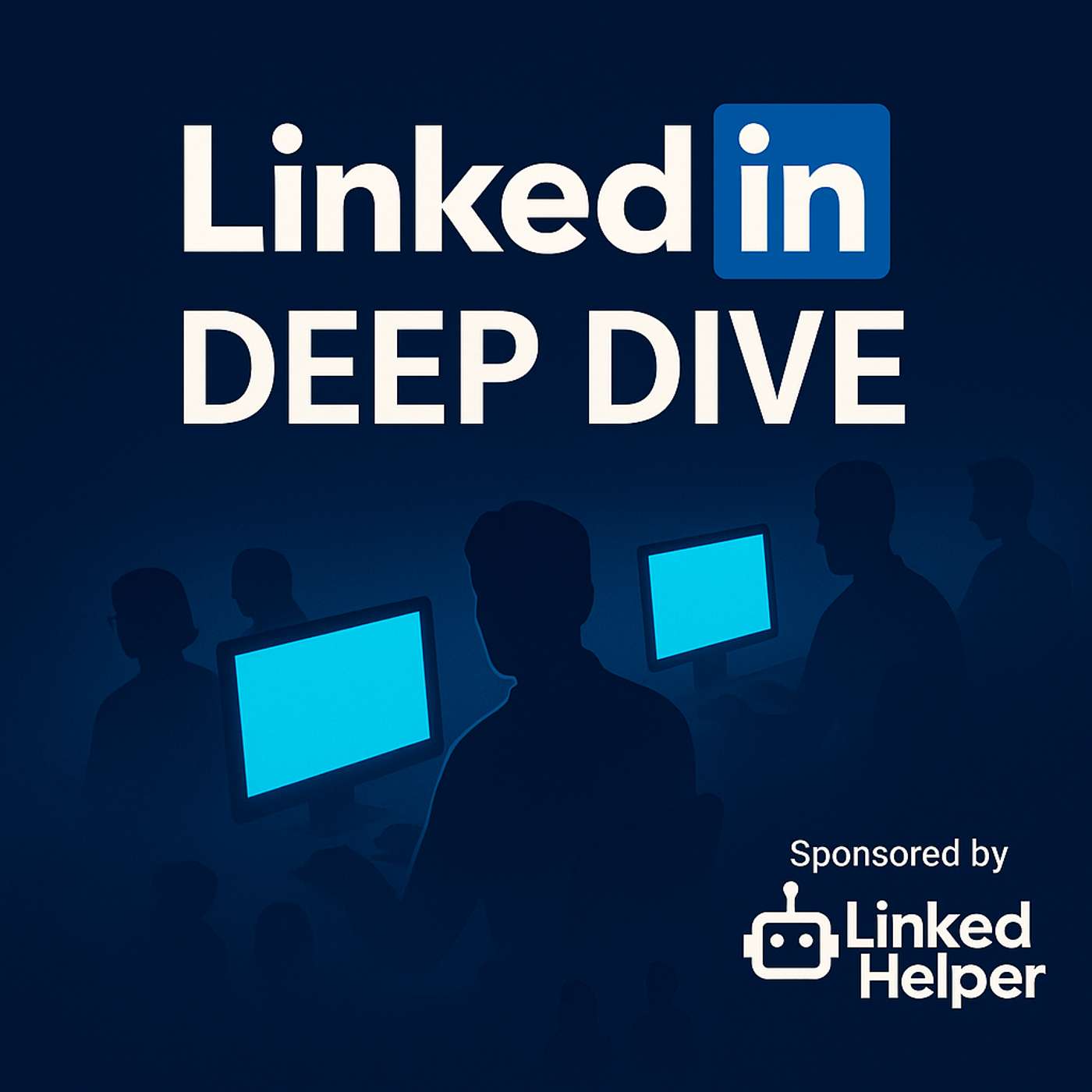 LinkedIn Deep Dive