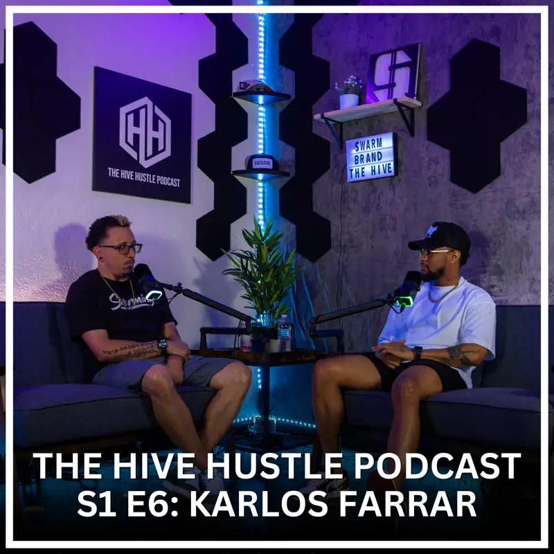 Hive Hustle S1 E6: Karlos Farfar