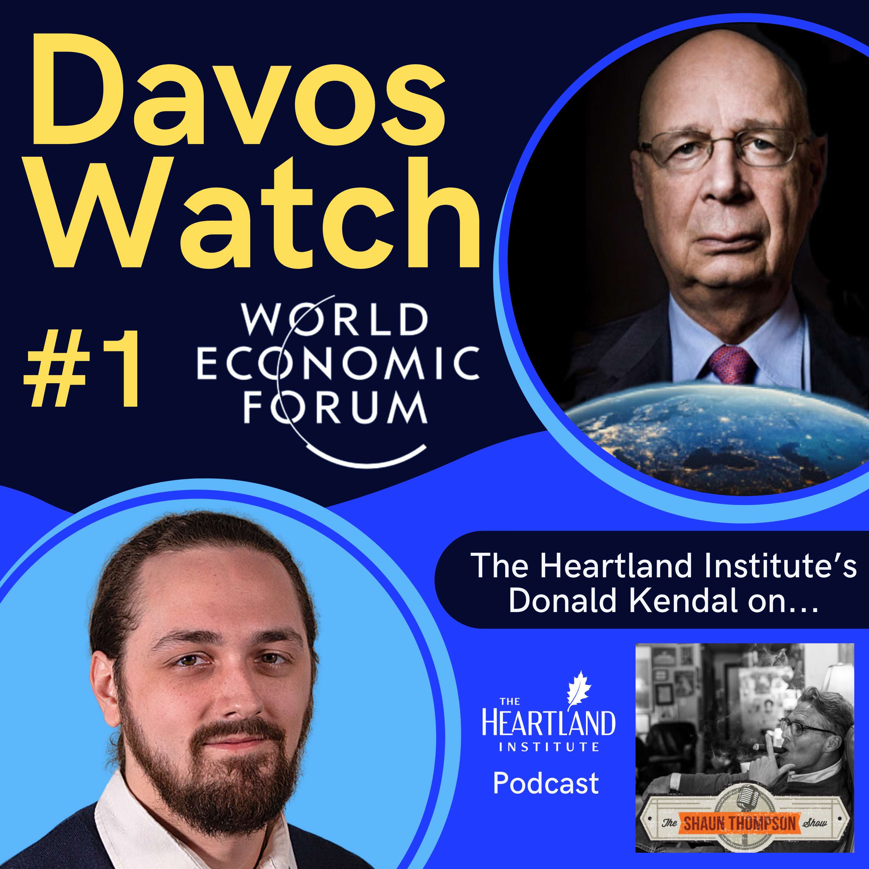 Davos Watch #1: The Heartland Institute's Donald Kendal on the Shawn Thompson Show - podcast episode cover